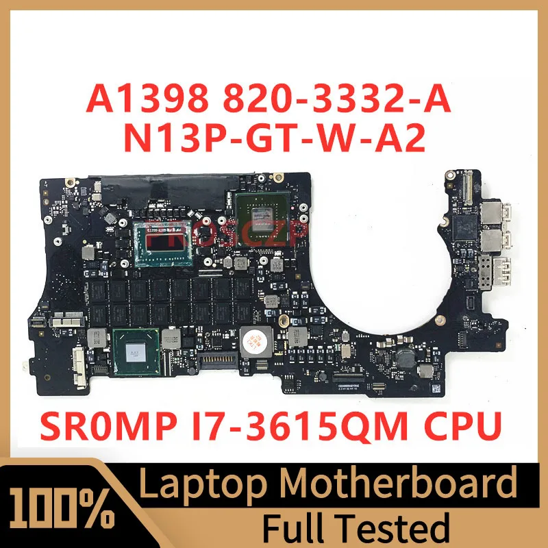 820-3332-A 2,3 ГГц Материнская плата для ноутбука Apple A1398 N13P-GT-W-A2 с процессором SR0MP I7-3615QM SLJ8C 100% полностью работает хорошо0